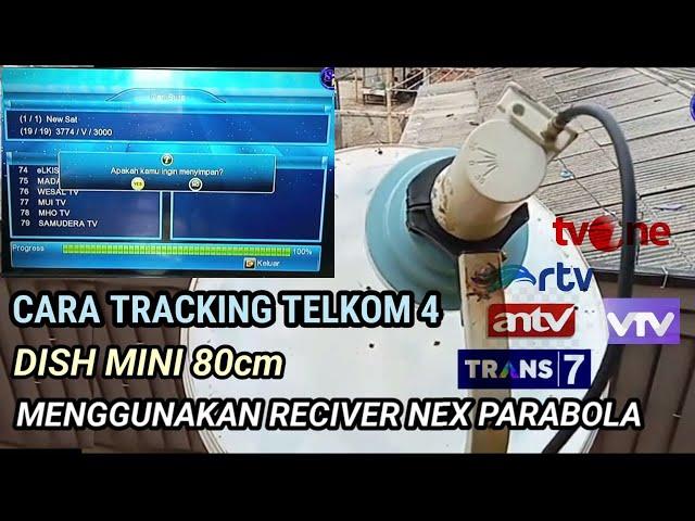 Cara tracking telkom 4 dish mini 80cm menggunakan reciver NEX PARABOLA