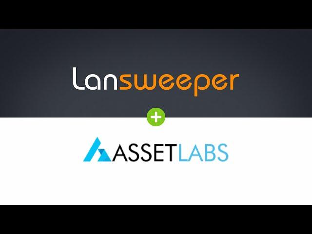 Lansweeper & Assetlabs Streamline Integration - Software Asset Management (SAM) solution