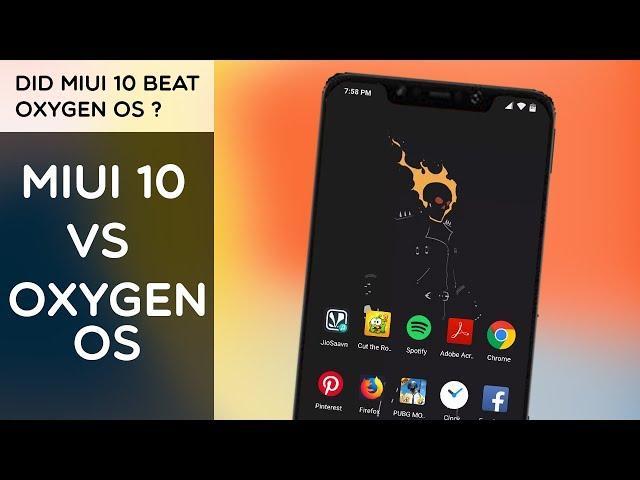 Oxygen OS VS MIUI 10 | Best Rom Comparison | Did Oxygen OS Beat MIUI 10 ?