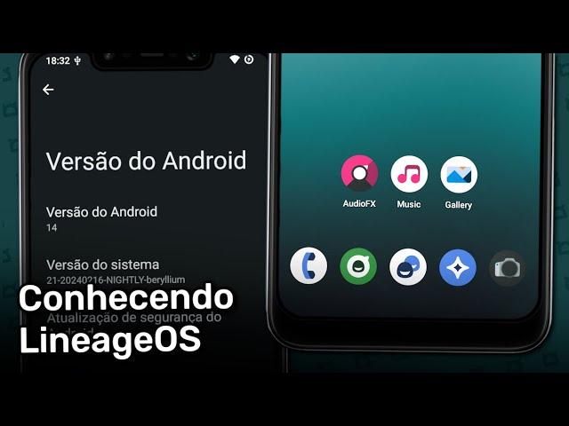 Conhecendo a LineageOS - Funções, recursos, aplicativos e mais.. (LineageOS 21, Android 14)