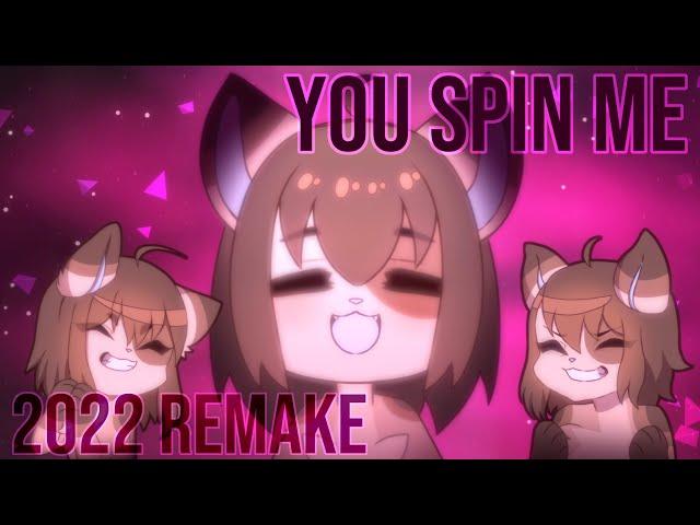 YOU SPIN ME | ANIMATION MEME 【2022 REMAKE】