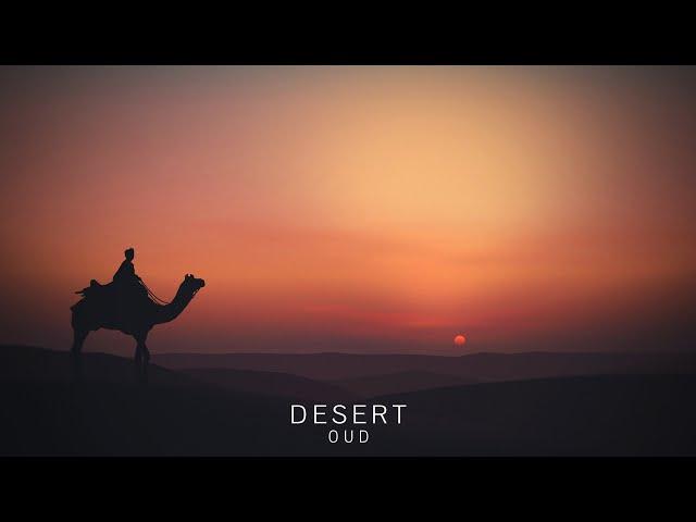 Desert Oud - Arabian Music - Meditation in Desert, Oasis Echoes Enchantment