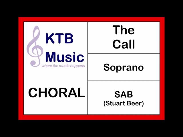 The Call (Stuart Beer) SAB Choir [Soprano Part Only]