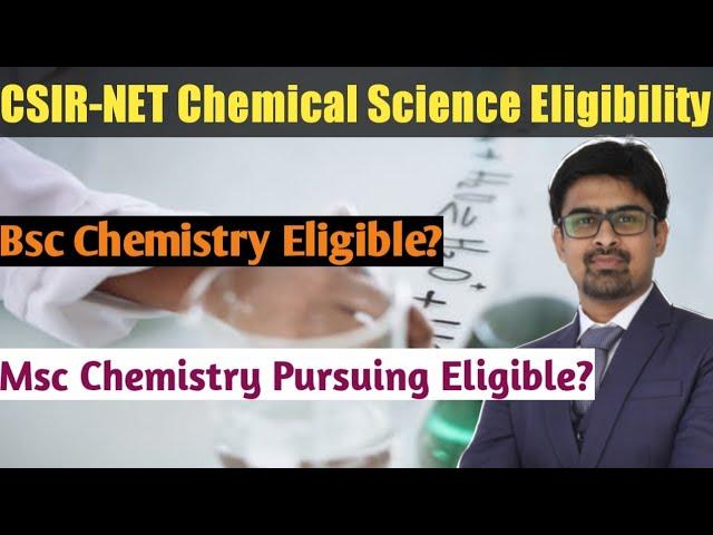 CSIR-NET Chemical Science Eligibility Criteria | CSIR-NET Chemical Science | Msc Chemistry