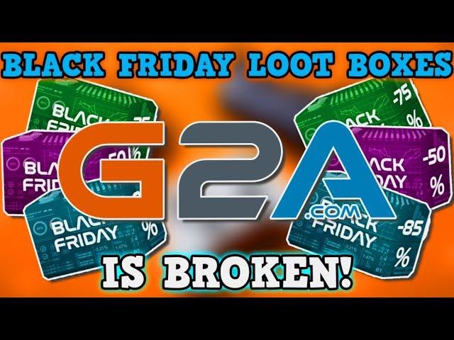 G2A Black Friday Sale IS A PERFECTLY BALANCED SYSTEM WITH NO EXPLOITS - Loot Box IS BROKEN