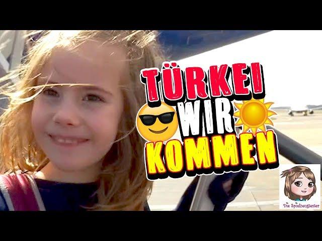 URLAUB! Ab in den Süden - Wir fliegen in die Türkei.. der Sonne hinterher - Flug und Hotel