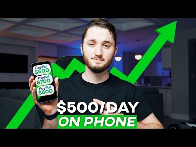 Easiest Way To Make $500/Day From Your Phone (For Beginners)