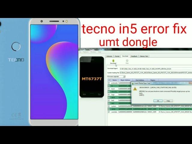 Tecno in5 dead full flashing umt dongle job done# Brom error: S CMD startcmd fail,(0x7D5) fix