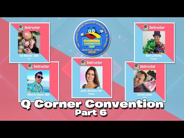 Q Corner Convention 2020 LIVE! - Part 6