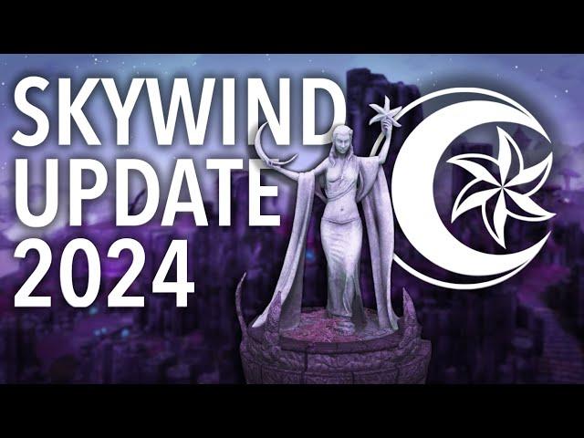 Skywind 2024: The Road So Far