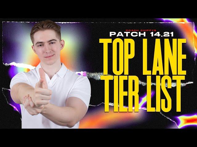 TOP LANE TIER LIST - Patch 14.21 Best Champions