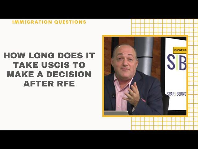 How long does it take USCIS to make a decision after RFE