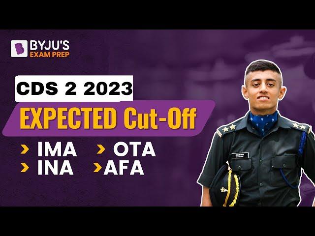 CDS 2 2023 Expected Cut off I CDS 2023 Exam Cut off I CDS Cut Off