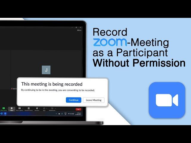 How To Record a Zoom Meeting as a Participant Without Permission [2024]