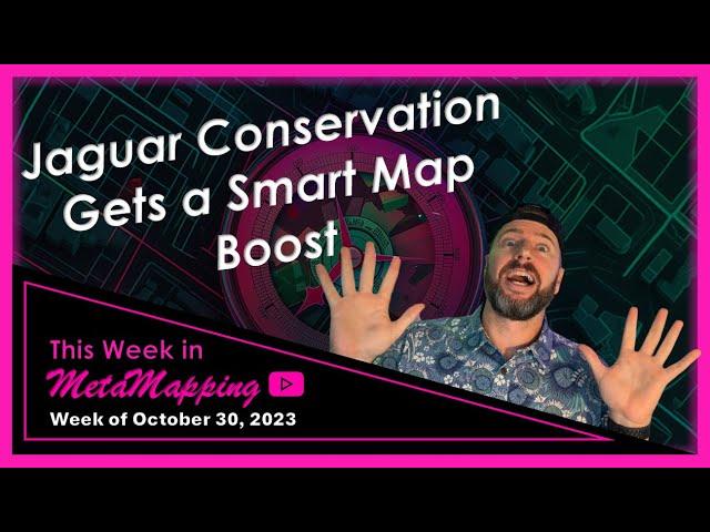 Jaguar Conservation Gets a Smart Map Boost | MetaMapping