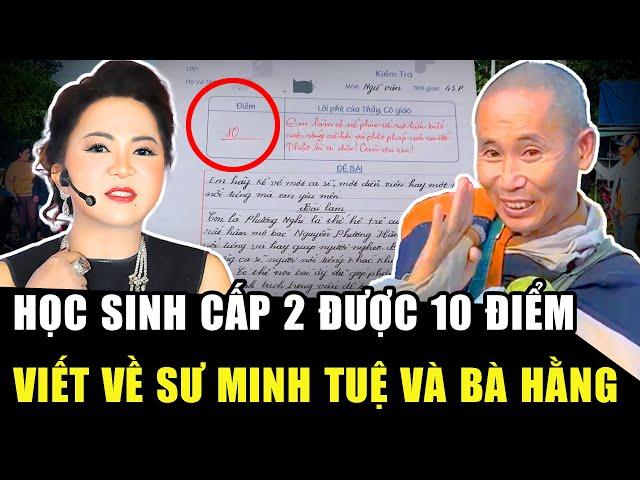 Bài văn điểm 10 của học sinh cấp hai viết về SƯ MINH TUỆ và CEO PHƯƠNG HẰNG: Cô giáo cũng nể phục