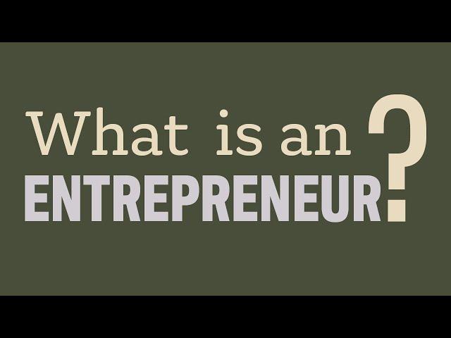 What Is an Entrepreneur?