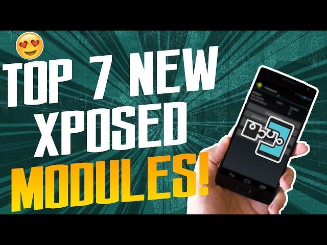 Top 7 New Xposed Modules || Must Have Xposed Modules 