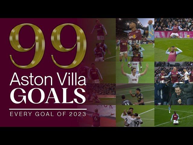 99 Aston Villa Goals | Every Goal of 2023!