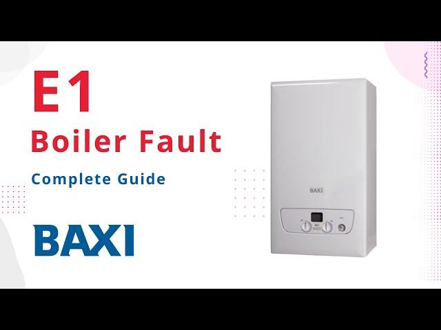 E1 Error Code Baxi Boilers