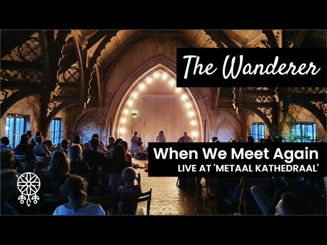 The Wanderer - When We Meet Again (live at Metaal Kathedraal)