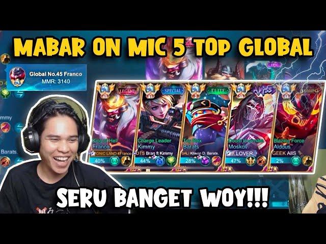 ON MIC!!! KESERUAN 5 TOP GLOBAL MABAR | FRANCO KIMMY ALDOUS BARATS MOSKOV