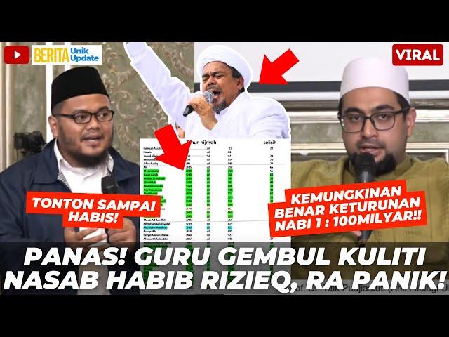 VIRAL! PANAS! NASAB HABIB RIZIEQ SHIHAB DIKULITI GURU GEMBUL DI RA, KOK GINI JAWABANNYA?