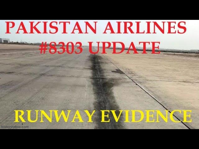 Pakistan International Airlines #8303 Runway Evidence- Update #3 24 May 2020