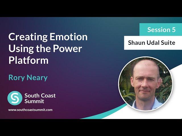 Creating Emotion Using the Power Platform - Rory Neary