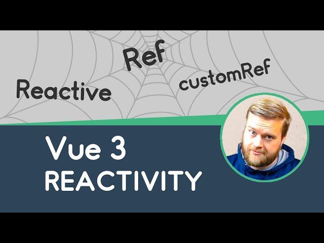 Vue 3: Reactivity Made Easy (ref, reactive, toRefs... oh my!)