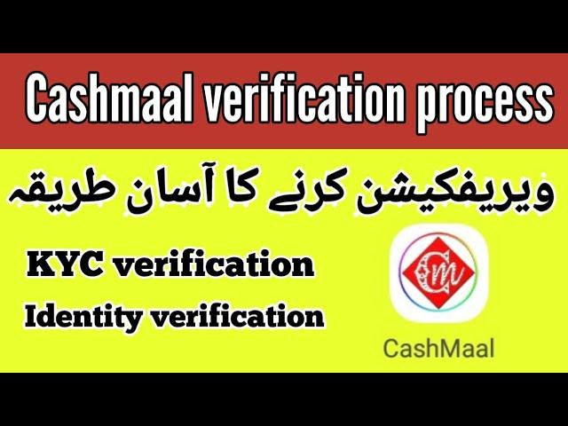 cashmaal identity verification | cashmaal verification problem solve