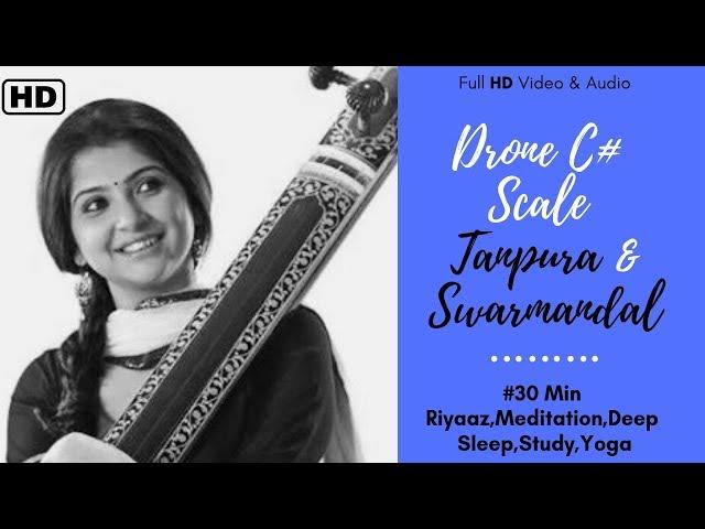 Riyaaz - C# Tanpura & Swarmandal (30 Mins) Meditation,Deep Sleep,Study | Vandana Parihar