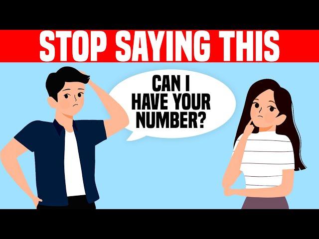 10 Things You Should NEVER Say to a Girl