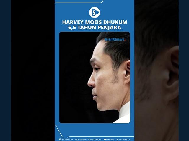 Harvey Moeis Dijatuhi Hukuman 6,5 Tahun Penjara dan Denda Rp 1 Miliar