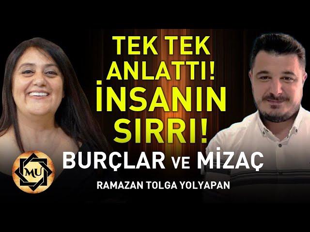 Tek Tek Anlattı! İnsanın Sırrı! Burçlar ve Mizaç! | Mukaddes Pekin Başdil & Ramazan Tolga Yolyapan