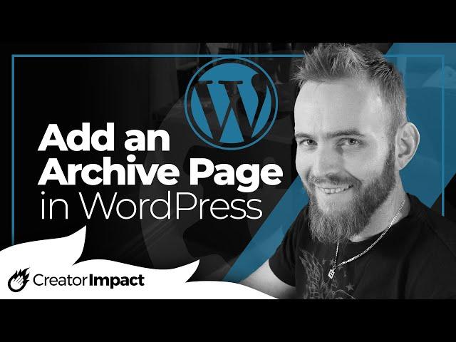 How to create a WordPress Archive Page (Completely Custom Post Archive Page)