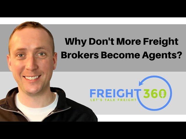 Why Most Freight Brokers Won't Become Agents