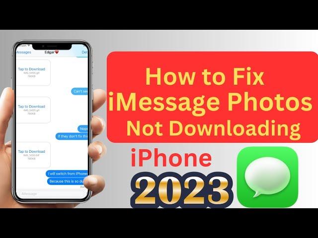 Why are My iMessage Photos Not Downloading | How to Fix iMessage Photos Not Downloading | iOS