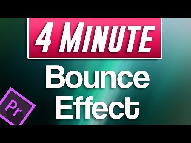 Premiere Pro CC : How to Make an Animated BOUNCING Effect for Images and Text