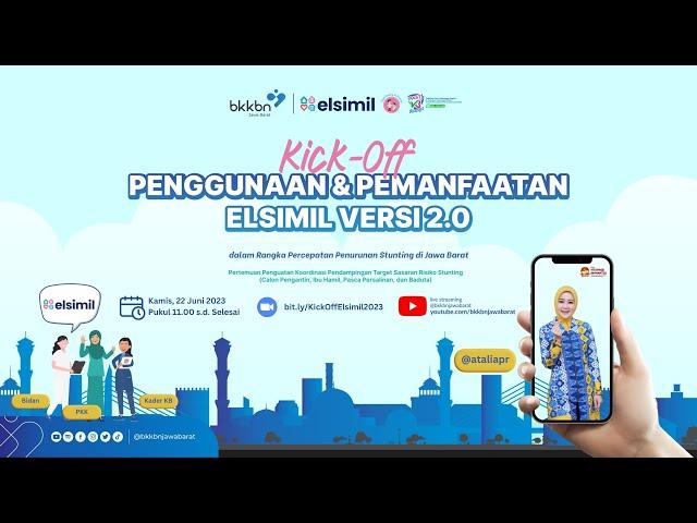 KICK OFF PENGGUNAAN DAN PEMANFAATAN ELSIMIL VERSI 2.0