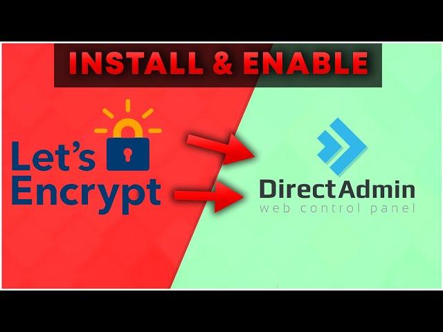  How to install & configure LetsEncrypt on a DirectAdmin Server to generate FREE SSL Certificates