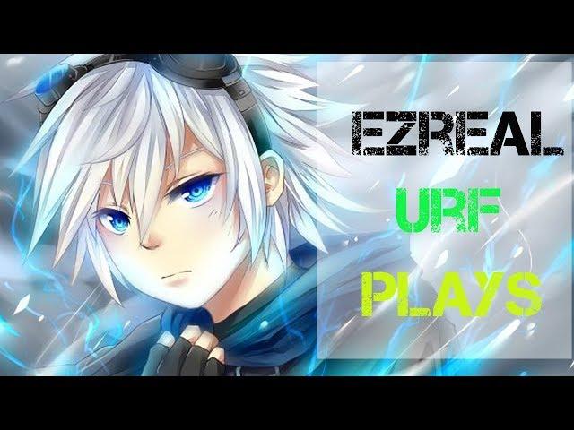 Ezreal Montage #13 - Ezreal Urf Plays