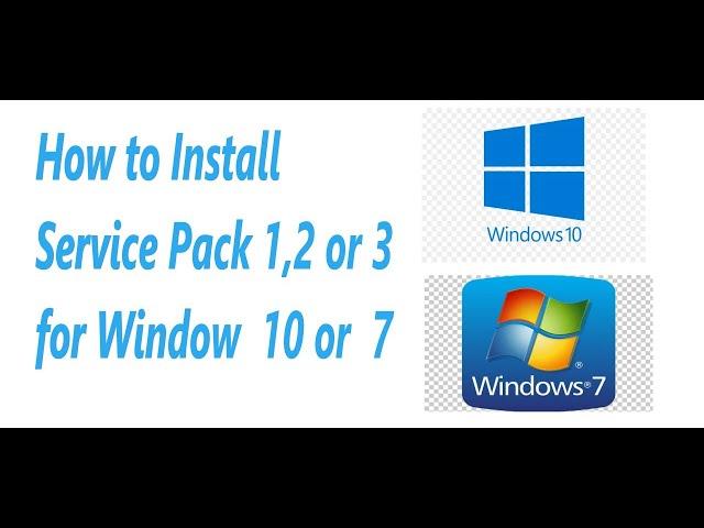 How to Offline Install Service Pack 1 , 2 or 3  for Window 10/ Window 7 of 64 bit/ 32bit |