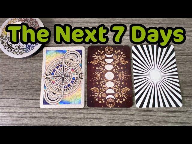 The Next 7 Days  Week Ahead Tarot Pick-A-Card Reading