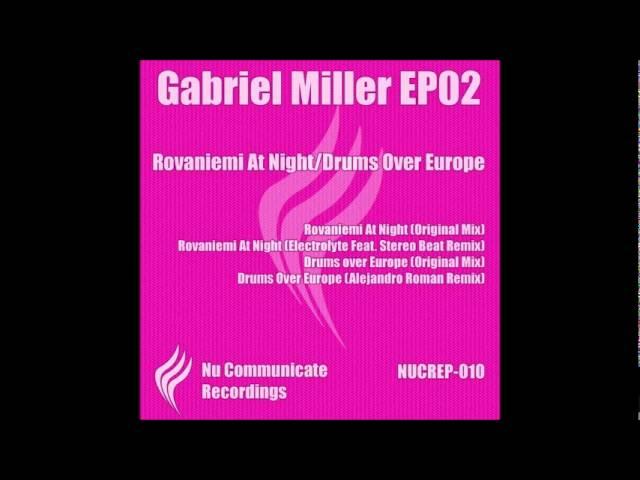 Gabriel Miller - Drums Over Europe (Alejandro Roman Remix)