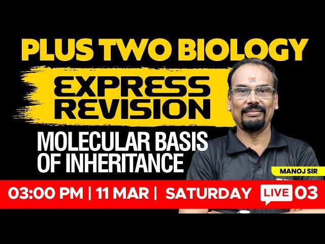 Plus Two Biology - Express Revision - Molecular Basis Of Inheritance | XYLEM +1 +2