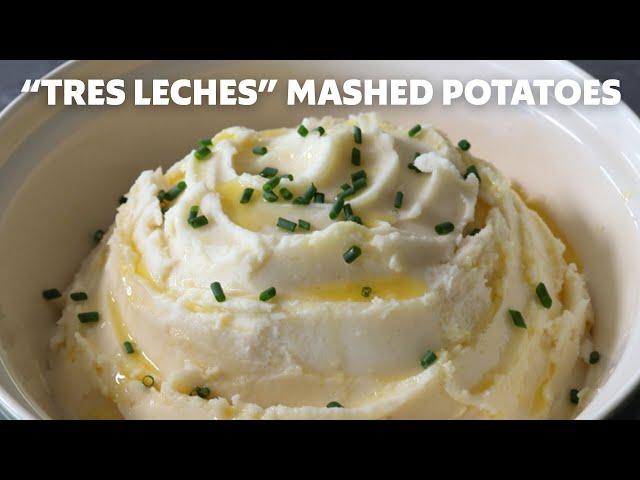 "Tres Leches" Mashed Potatoes | Food Wishes