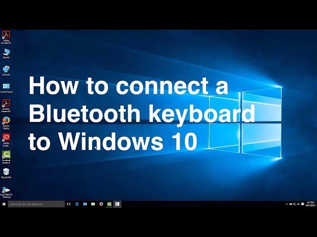 How to connect a Bluetooth keyboard to Windows 10