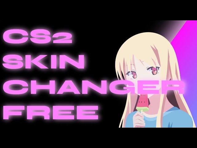 CS2 Skin Changer | Free CS 2 Skin Changer | Counter Strike 2 Skin Changer | Free Download Tutorial