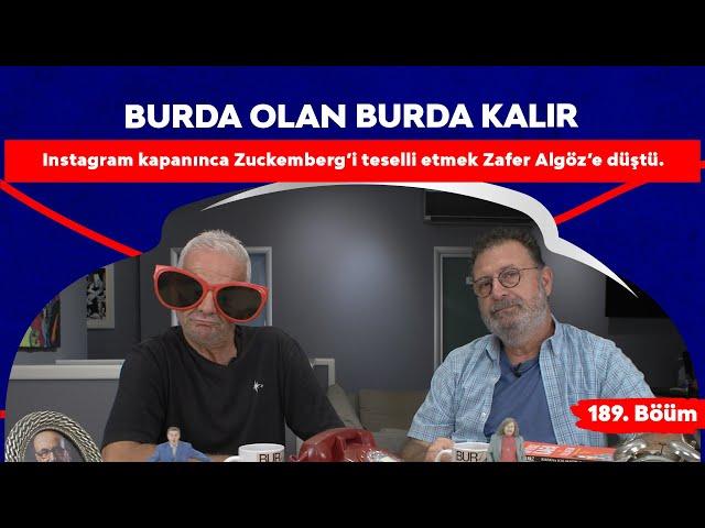 ''Instagram kapanınca Zuckemberg'i teselli etmek Zafer Algöz'e düştü.'' 189.Bölüm